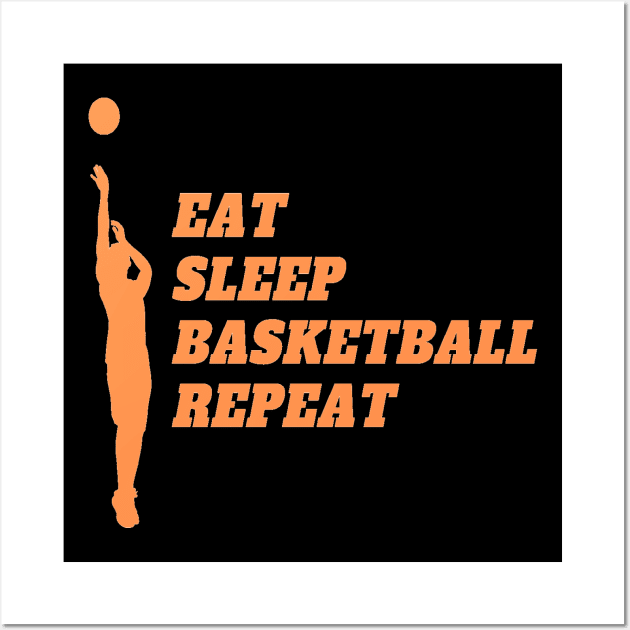 Eat Sleep Basketball Repeat (Orange text) Wall Art by Obeyesse